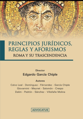 Principios Juridicos, Reglas Aforismos Roma Garcia Advocatus