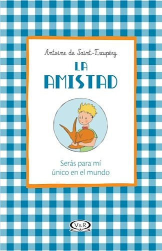 La Amistad - Serás Para Mí Único En El Mundo - Antoine De Sa