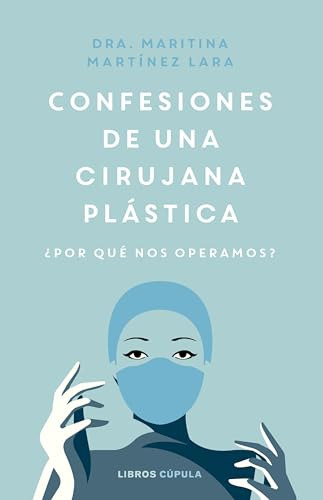 Confesiones De Una Cirujana Plastica - Martinez Lara Maritin