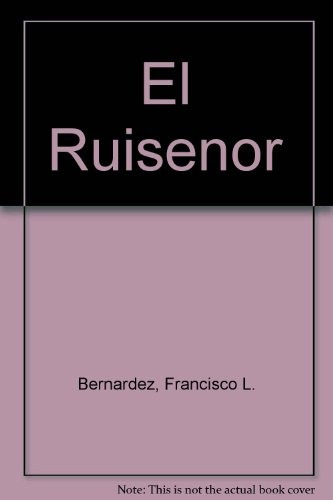 El Ruiseñor - Bernardez , Francisco Luis