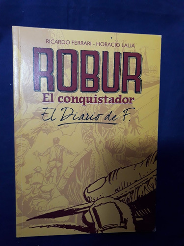 Robur El Conquistador - R. Ferrari & H. Lalia - Ed. Thalos