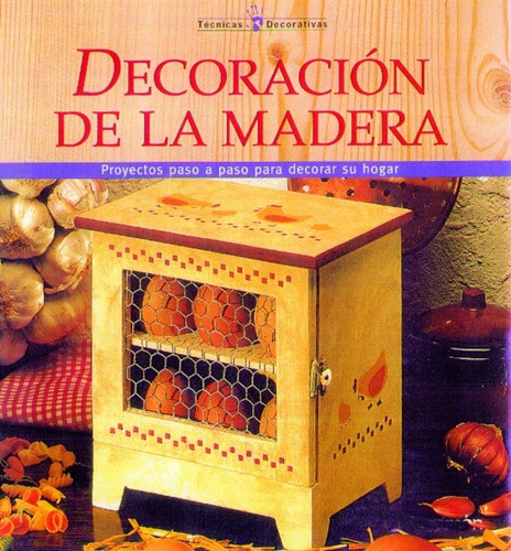 Decoración De La Madera - Maria Fernanda Canal