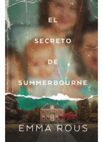 El Secreto De Summerbourne, De Emma Rous. Editorial Umbriel Argentina En Español