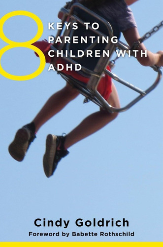 Libro: 8 Keys To Parenting Children With Adhd (8 Keys To