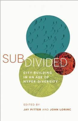 Libro Subdivided : City-building In An Age Of Hyper-diver...