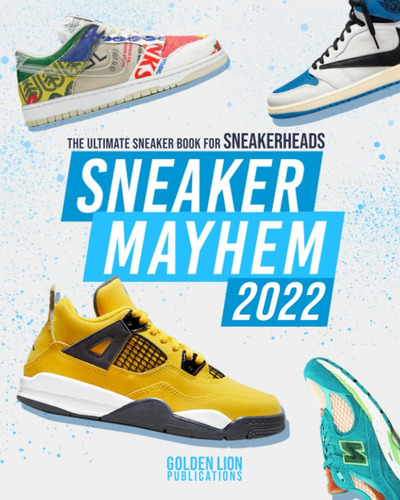 Libro Sneaker Mayhem 2022 En Ingles
