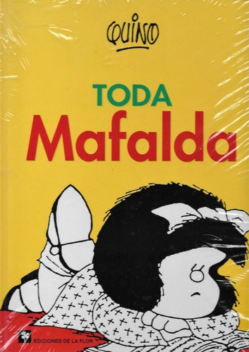 Imagen 1 de 6 de Toda Mafalda - Quino - Tapa Dura - Libro Nuevo Envio Rapido