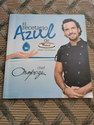 El Recetario Azul Del Chef Oropeza