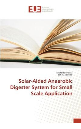 Libro Solar-aided Anaerobic Digester System For Small Sca...