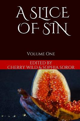 Libro A Slice Of Sin: Volume One - Soror, Sophia