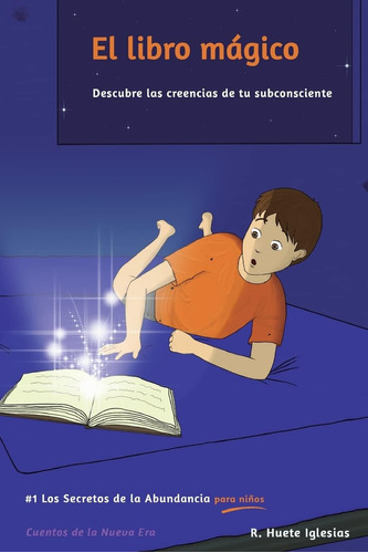 Libro: El Libro Mágico: #1 Los Secretos De La Abundancia 1)