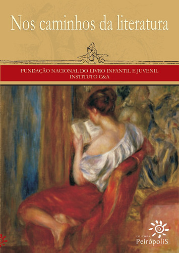 Nos caminhos da literatura, de Machado, Ana Maria. Editora Peirópolis Ltda, capa mole em português, 2008