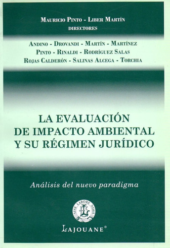 La Evaluacion De Impacto Ambiental Y Su Regimen Juridico, De Pinto, Liber. Editorial Lajouane, Tapa Blanda En Español, 2012