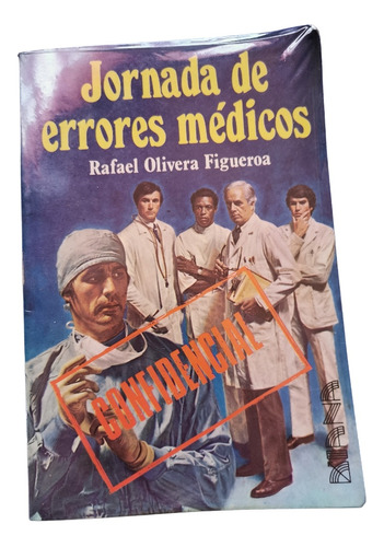 Jornada De Errores Médicos Rafael Olivera Figueroa 