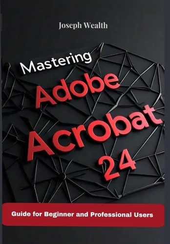 Libro: Mastering Adobe Acrobat 24: Guide For Beginner And Dc