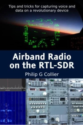 Libro: Airband Radio On The Rtl-sdr: Tips And Tricks For And