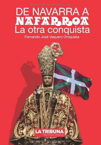 Libro: De Navarra A Nafarroa: La Otra Conquista (spanish