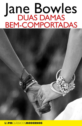 Duas damas bem-comportadas, de Bowles, Jane. Editorial Publibooks Livros e Papeis Ltda., capa mole em português, 2019