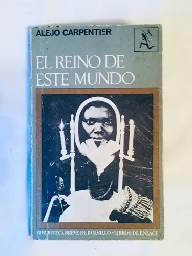 El Reino De Este Mundo (Usado)
