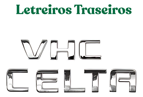 Kit Emblema Letreiro Cromado Celta + Vhc 2007 2008 2009 2010