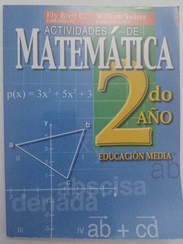 Actividades De Matemática 2do Año De Ely Brett Y W. Suárez 