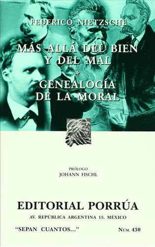 Más allá del bien y del mal · Genealogía de la moral, de Friedrich Nietzsche. Editorial Porrúa México, tapa blanda, edición 9, 2013 en español, 2021