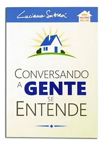 Conversando A Gente Se Entende Livro Luciano Subirá