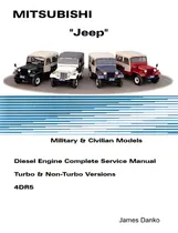 Comprar Mistubishi Jeep Diesel English Service Manual 4dr5: Military & Civilian Models, De Danko, James., Vol. 1. Editorial Lulu Pr, Tapa Blanda En Inglés