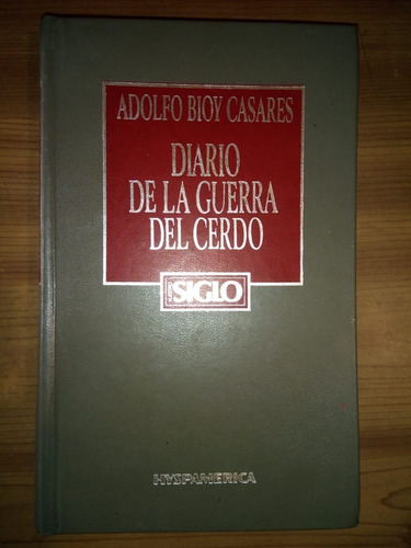 Diario De La Guerra Del Cerdo Adolfo Bioy Casares Tapa Dura
