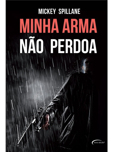 Livro Minha Arma Nao Perdoa - Mickey Spillane ()