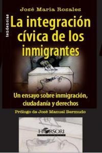 Integracion Civica De Los Inmigrantes,la - Rosales, Jose ...
