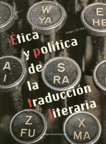 Etica Y Politica De La Traduccion Literaria - Aa.vv.