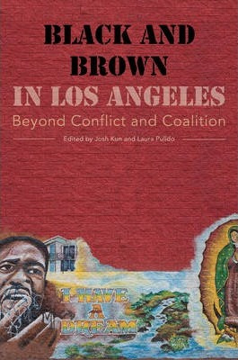Libro Black And Brown In Los Angeles : Beyond Conflict An...