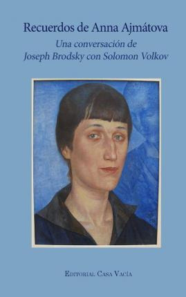 Libro Recuerdos De Anna Ajmatova - Joseph Brodsky / S Vol...