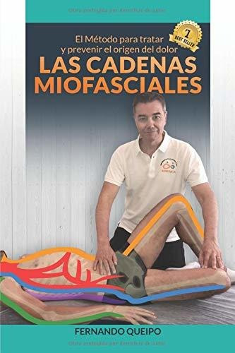 Libro : Las Cadenas Miofasciales El Método Para Tratar Y...
