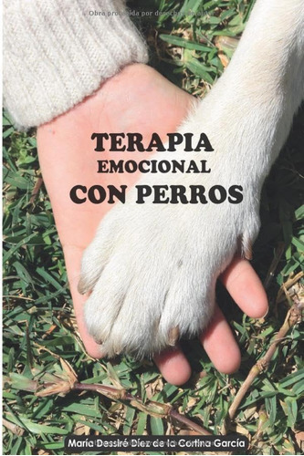 Libro: Terapia Emocional Con Perros: Intervención Asistida C