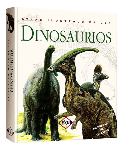 Atlas Ilustrado De Los Dinosaurios