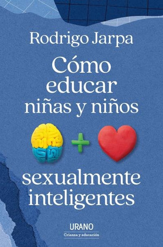 Libro Como Educar Niãas Y Niãos Sexualmente Inteligente...