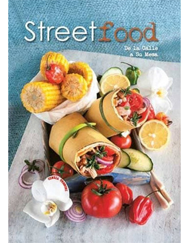 Street Food, De La Calle A Su Mesa, De Trenchi, Cinzia. Editorial Lu Ediciones, Tapa Blanda En Español