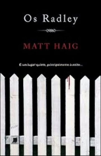 Os Radley, De Haig, Matt. Editora Galera Record, Capa Mole, Edição 1ª Edição - 2011 Em Português