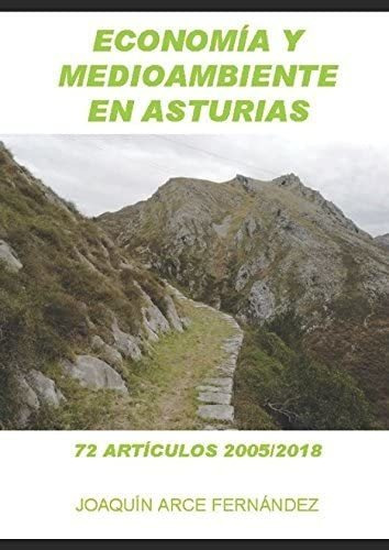Libro: Economía Y Medioambiente En Asturias: 72 Artículos (s