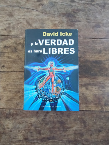 Y La Verdad Os Hara Libres - David Icke - Obelisco