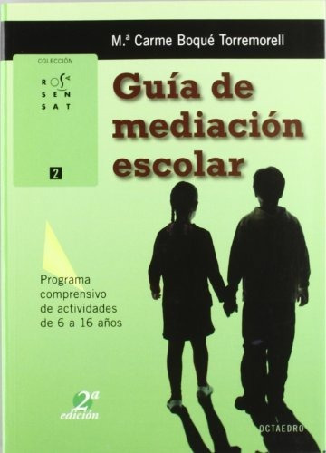 Guía De Mediación Escolar : Programa Comprensivo De Activida