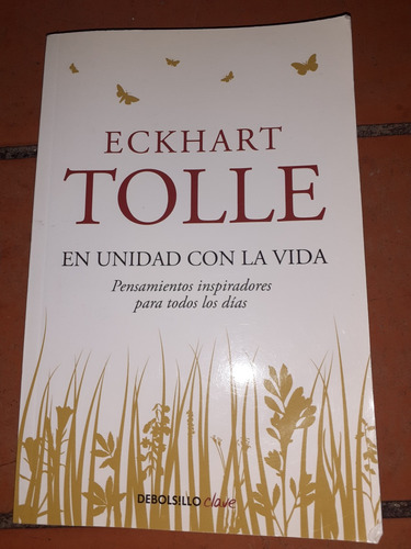 En Unidad Con La Vida.eckhart Tolle.san Isidro.