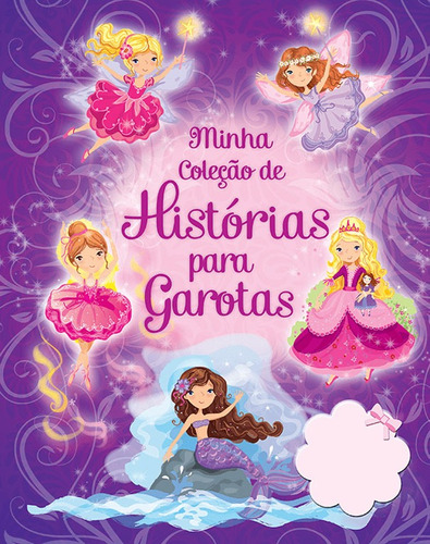 Minha coleção de histórias para garotas, de Simmons, Jenny. Série Histórias especiais Ciranda Cultural Editora E Distribuidora Ltda., capa mole em português, 2014