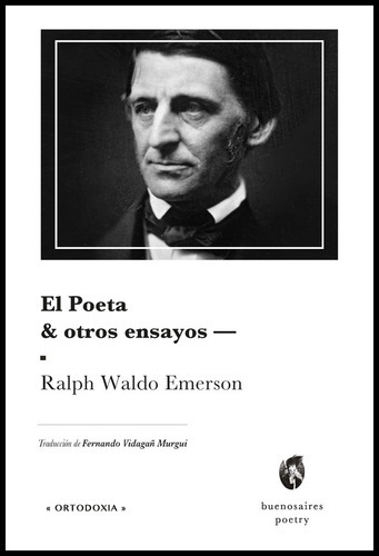 El Poeta, De Ralph Waldo Emerson. Editorial Buenos Aires Poetry, Tapa Blanda, Edición 1 En Español, 2016
