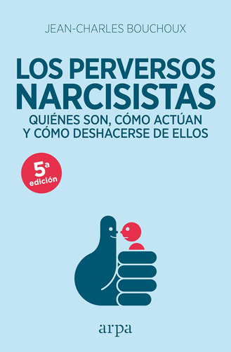 Libro: Los Perversos Narcisistas (spanish Edition)
