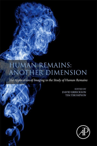 Libro: Human Remains: Another Dimension: The Of Imaging To