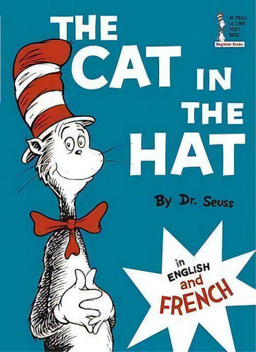 The Cat In The Hat : In English And French, De Dr. Seuss. Editorial Random House Usa Inc, Tapa Dura En Inglés