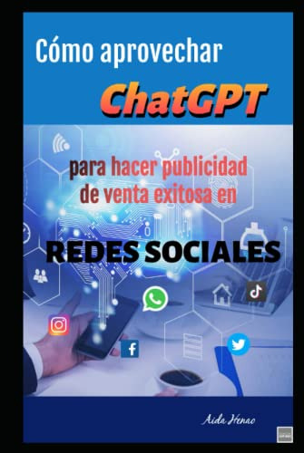 Como Aprovechar Chatgpt Para Hacer Publicidad De Venta Exito